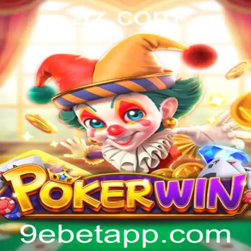 Explorando o Mundo do POKERWIN: A Nova Sensação com 9ebet