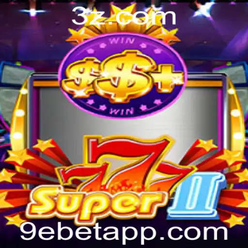 Super777II: Mergulhe na Ação com 9ebet